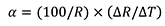 α = (100/R) × (ΔR/ΔT) Equation 1