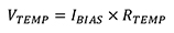 VTEMP = IBIAS × RTEMP Equation 4