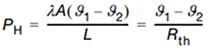 PH = λA (ϑ1 - ϑ2)/L = ϑ1 - ϑ2/Rth Équation 1
