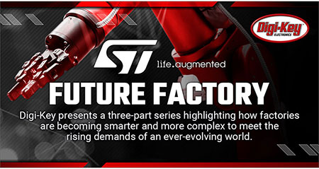 Creating Smarter Factories in the Manufacturing World of Tomorrow