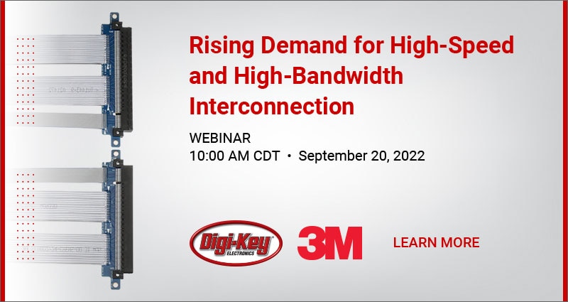 Webinar - Rising Demand for High-Speed and High-Bandwidth Interconnection Image of Webinar - Rising Demand for High-Speed and High-Bandwidth Interconnection