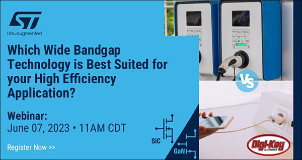 Webinar - Which Wide Bandgap Technology is Best Suited for Your High Efficiency Application?