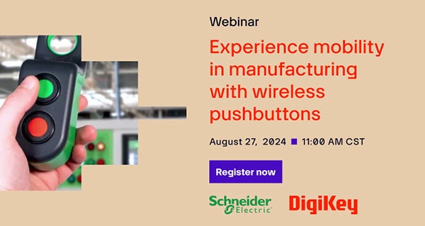 Webinar – Experience Mobility in Manufacturing with Wireless Pushbuttons