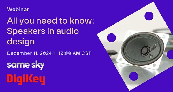 Webinar – All You Need to Know: Speakers in Audio Design