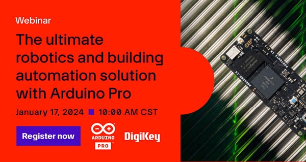 Webinar – The Ultimate Robotics and Building Automation Solutions with Arduino Pro