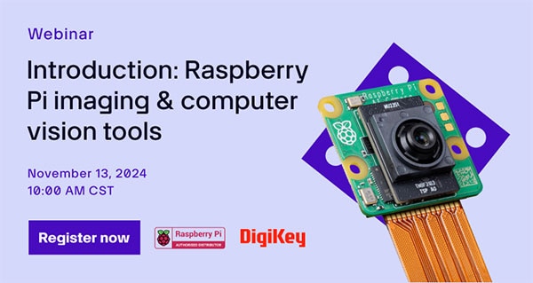 Webinar – Introduction: Raspberry Pi Imaging and Computer Vision Tools