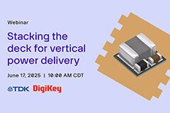 Image of Webinar – Stacking the Deck for Vertical Power Delivery