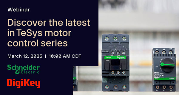 Webinar – Discover the Latest in TeSys Motor Control Series