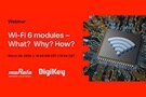 Image of Webinar – Wi-Fi 6 Modules – What? Why? How?