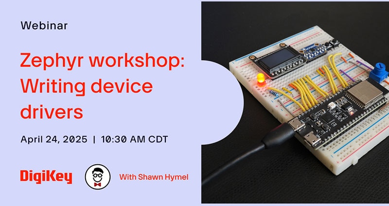 Webinar – Zephyr Workshop: Writing Device Drivers