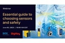 Image of Webinar – Essential Guide to Choosing Sensors and Safety