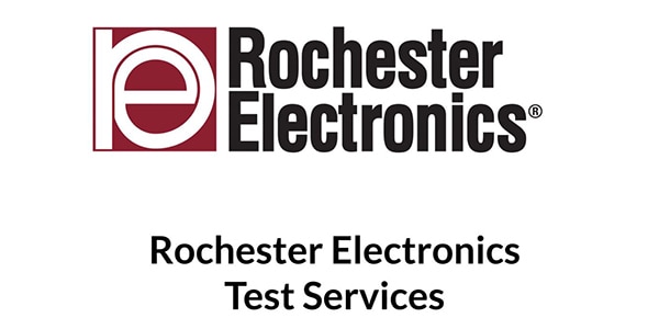 Rochester Electronics Test Services Image of Rochester Electronics Test Services