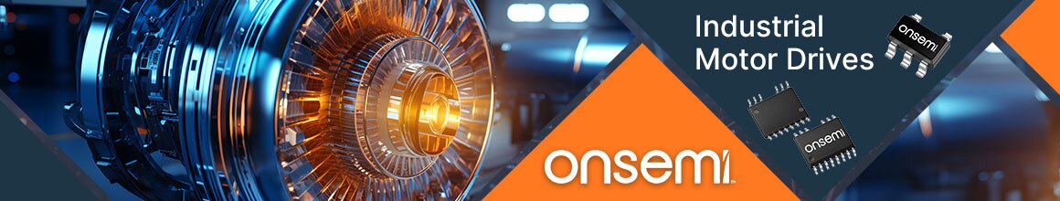 Industrial Motor Drives banner with cg representation of a motor on the left, the onsemi logo in the bottom center inside an orange triangle and several chips in the upper right