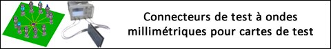 Connecteurs de test à ondes millimétriques pour cartes de test Image des connecteurs de test de Hirose