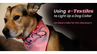 Making an E-Textiles Safety LED Dog Collar in the Classroom