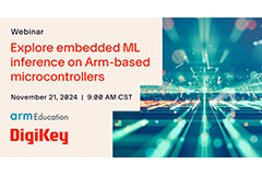 Image of Webinar – Explore Embedded ML Inference on ARM®-Based Microcontrollers