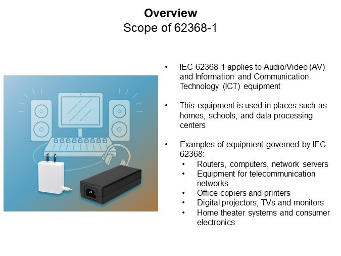 CUI Inc Preparing for IEC 62368-1 Implementation - Overview Scope of 62368-1