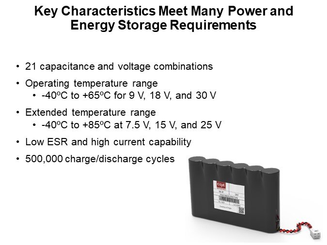 Key Characteristics Meet Many Power and Energy Storage Requirements