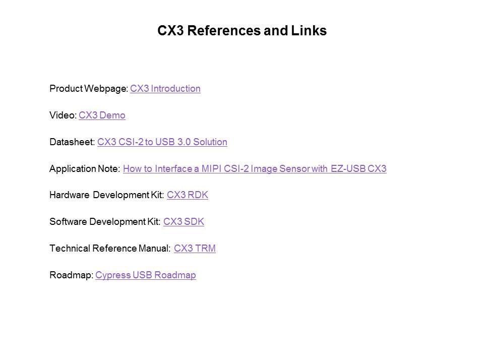 CX3: CSI-2 to USB 3.0 Solution for HD Video Slide 13