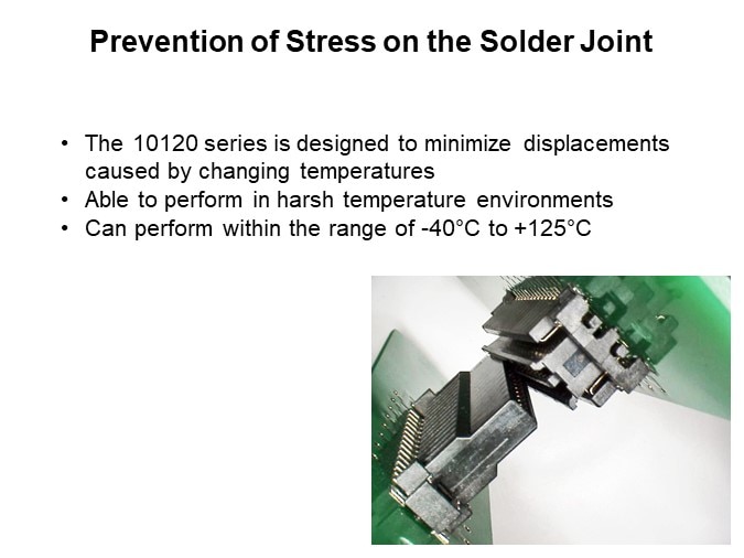 Prevention of Stress on the Solder Joint