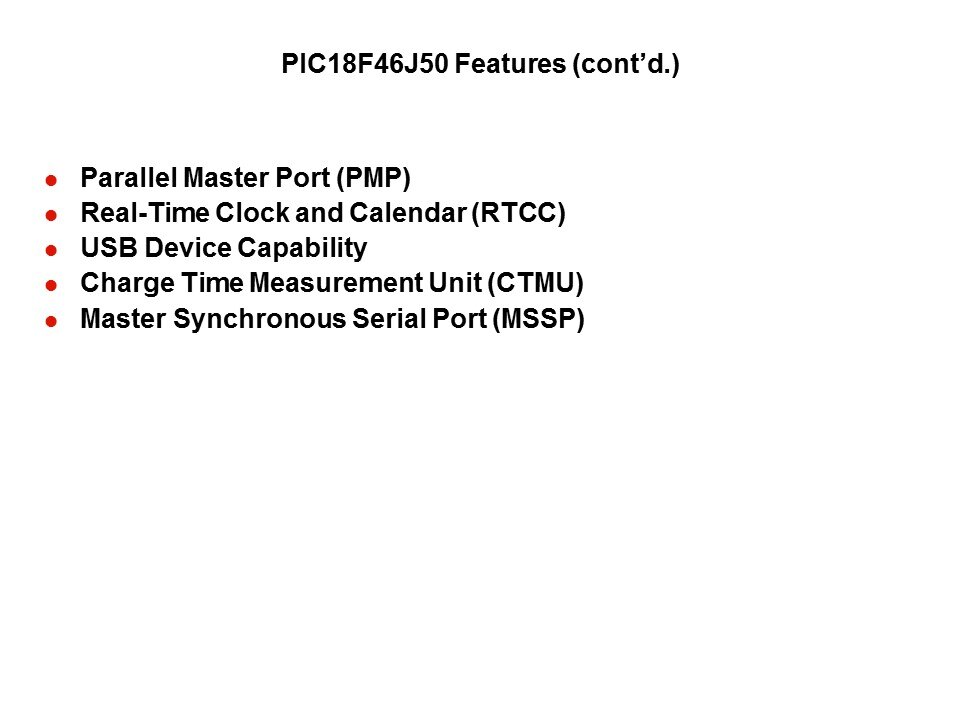 PIC18F MPLAB Starter Kit Slide 15