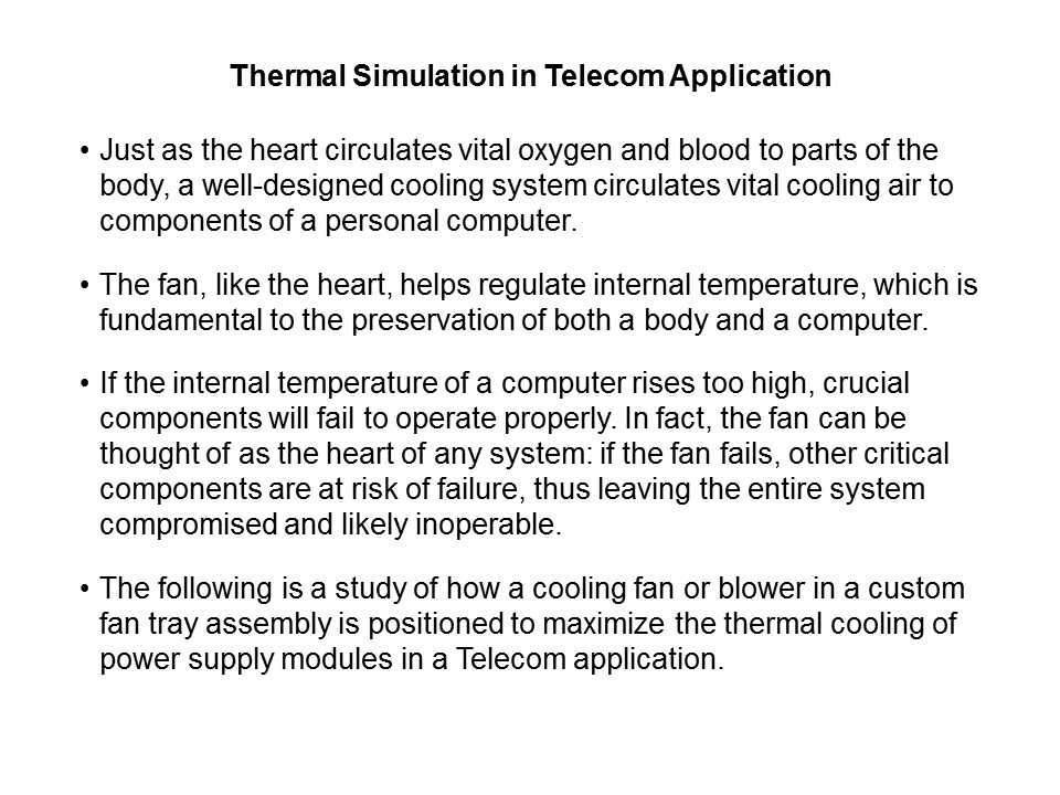 Thermal Simulation in Telecom Applications Slide 2