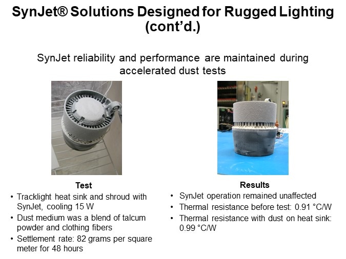 SynJet® Solutions Designed for Rugged Lighting (cont'd.)