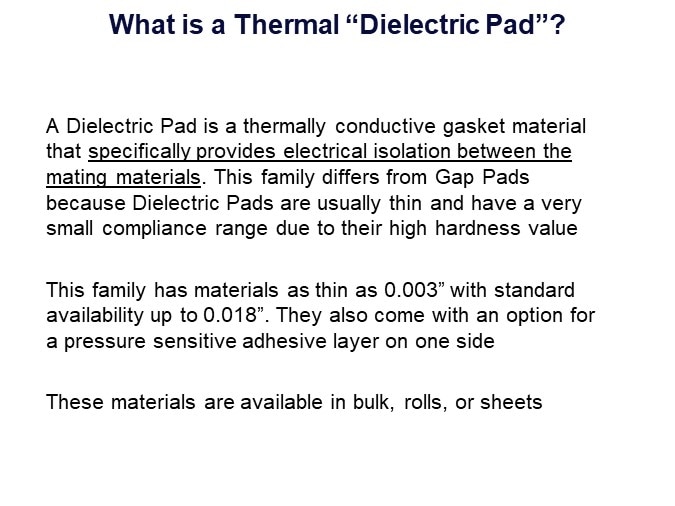 What is a Thermal “Dielectric Pad”?