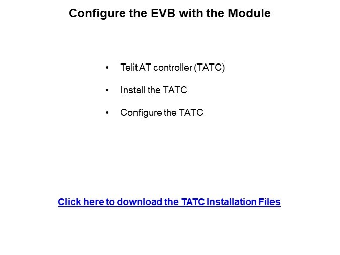 Image of Telit EVB IoT Device Development Kit Quick Start Guide - Configure the EVB