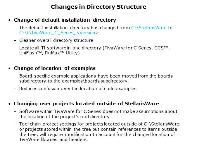 Porting Projects from StellarisWare to TivaWare for C Series Slide 5