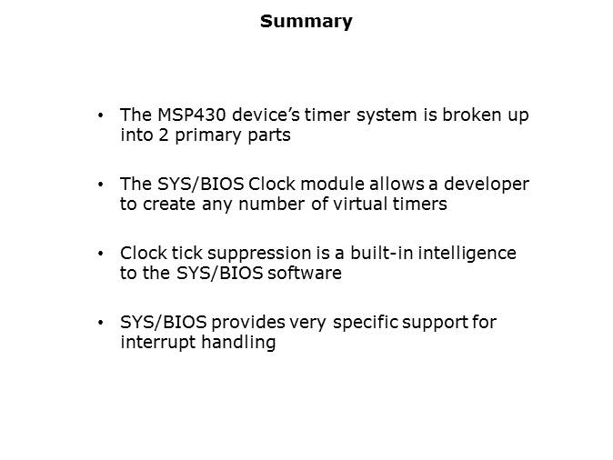 SYS/BIOS: MSP430 Support Slide 12