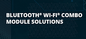 Soluzioni con moduli combinati Bluetooth® Wi-Fi®