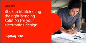 image of Stick to Fit: Selecting the right bonding solution for your consumer electronics device design