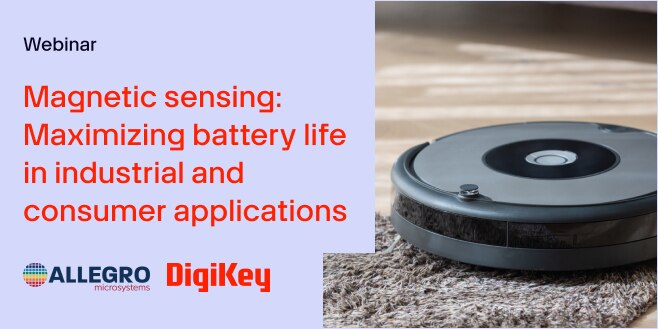 image of Magnetic sensing: Maximizing battery life in industrial and consumer applications webinar