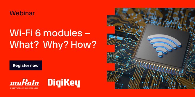 image of Wi-Fi 6 modules – What? Why? How? webinar