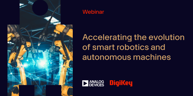 image of Accelerating the evolution of smart robotics and autonomous machines webinar