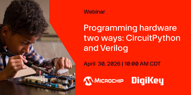 image of Programming hardware two ways: CircuitPython and Verilog webinar