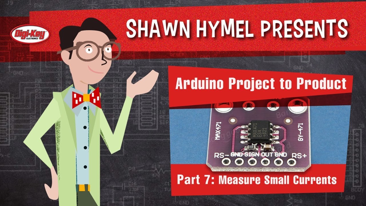 Arduino Project to Product Part 7: How to Measure Small Currents – Maker.io Tutorial | Digi-Key