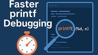 Image of Faster printf Debugging (Part 3)