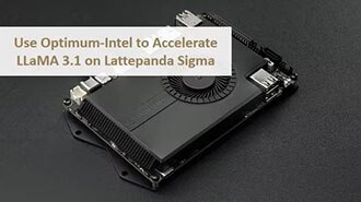 Image of How to Use Optimum-Intel to Accelerate LLaMA 3.1 on LattePanda Sigma