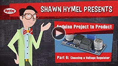 Arduino Project to Product – Part 6 – Choosing a Voltage Regulator