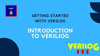 Verilog Module - Part 6 of our Verilog Journey